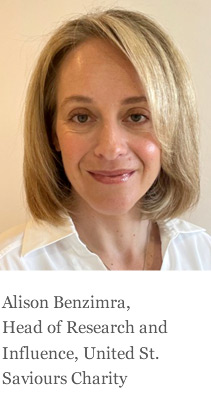 Alison Benzimra, Head of Research and Influence, United St. Saviours Charity 