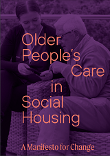 Old People's Care in Social Housing A Manifesto for Change cover