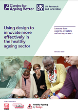 Using design to innovate more effectively in the healthy ageing sector cover