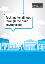 Tackling loneliness through the built environment cover