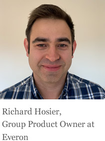 Richard Hosier, Group Product Owner at Everon